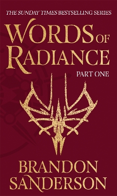 Words of Radiance Part One: The Stormlight Archive Book Two by Brandon Sanderson