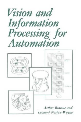 Vision and Information Processing for Automation by A. Browne