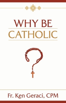 Why Be Catholic book