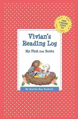 Vivian's Reading Log: My First 200 Books (GATST) by Martha Day Zschock
