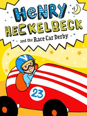 Henry Heckelbeck and the Race Car Derby by Wanda Coven