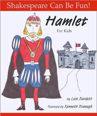 Shakespeare Can Be Fun! Hamlet for Kids book