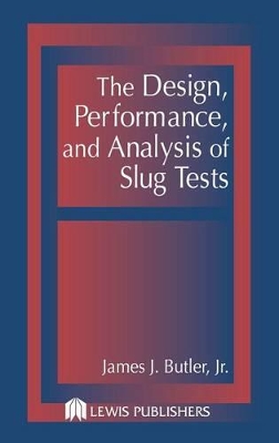 Design, Performance, and Analysis of Slug Tests book