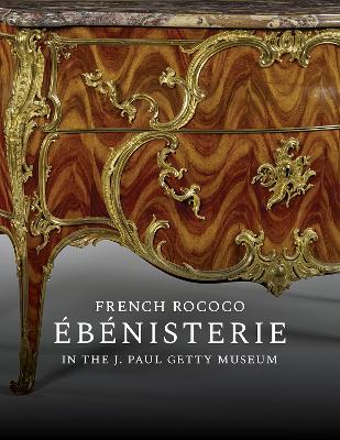 French Rococo Ebenisterie in the J. Paul Getty Museum book