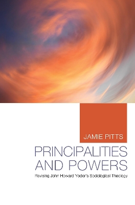 Principalities and Powers by Jamie Pitts