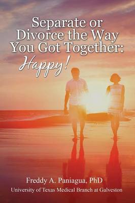 Separate or Divorce the Way You Got Together book