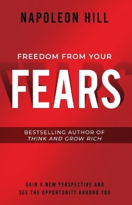 Freedom from Your Fears: Step Into Your Success book