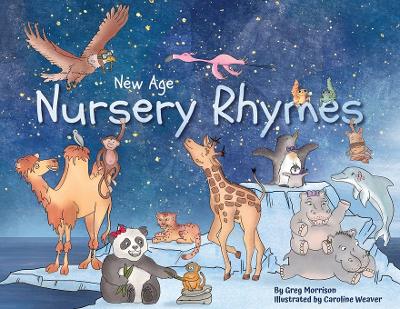 New Age Nursery Rhymes by Gregory Morrison
