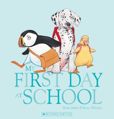 My First Day at School Pbk by Rosie Smith
