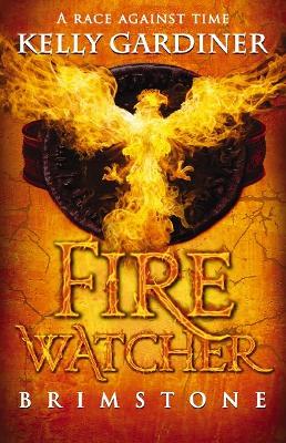 Brimstone (Fire Watcher #1) by Kelly Gardiner