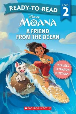 Moana: a Friend from the Ocean - Ready-to-Read Level 2 (Disney) book
