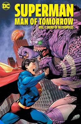 Superman: Man of Tomorrow Vol. 1: Hero of Metropolis   book