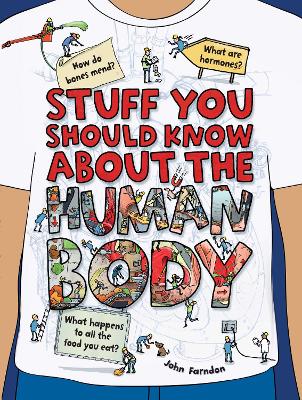 Stuff You Should Know About the Human Body by John Farndon