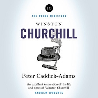 Winston Churchill: The Prime Ministers Series by Peter Caddick-Adams