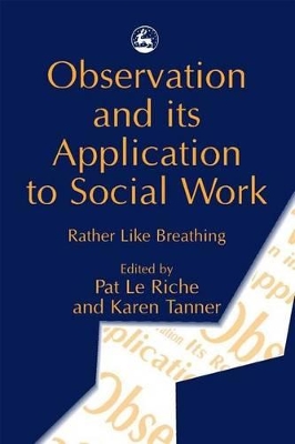 Observation and its Application to Social Work book