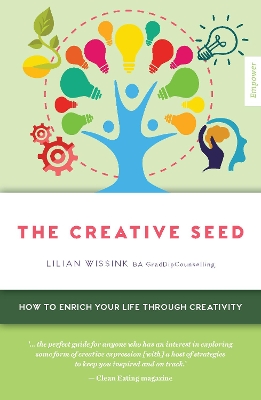 The Creative SEED: How to enrich your life through creativity: Volume 6 book