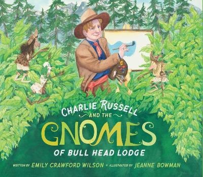 Charlie Russell and the Gnomes: Of Bull Head Lodge book