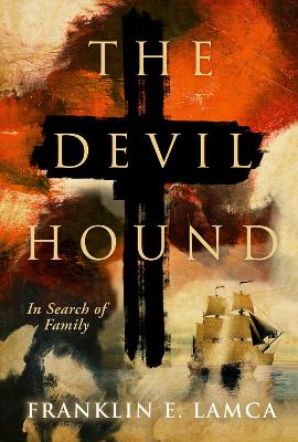 The Devil Hound: In Search of Family book