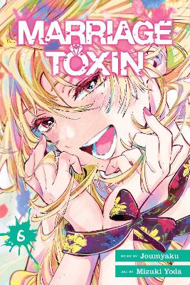 Marriage Toxin, Vol. 6: Volume 6 book