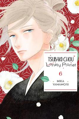 Tsubaki-chou Lonely Planet, Vol. 6 book