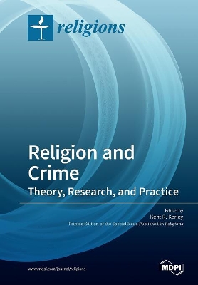 Religion and Crime: Theory, Research, and Practice book