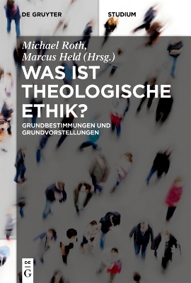 Was ist theologische Ethik?: Grundbestimmungen und Grundvorstellungen book