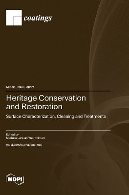 Heritage Conservation and Restoration: Surface Characterization, Cleaning and Treatments book