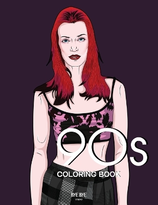 90s FASHION COLORING BOOK: A Fashion Coloring Book for adults and teenagers book