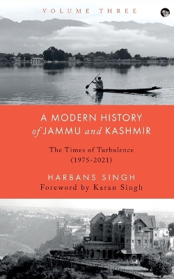 A Modern History of Jammu and Kashmir, Volume Three book