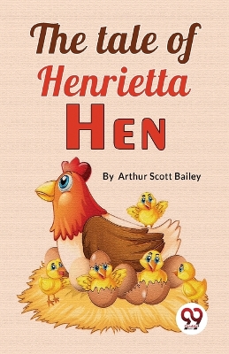 The Tale of Henrietta Hen book