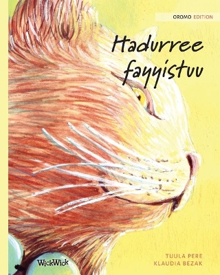 Hadurree fayyistuu: Oromo Edition of The Healer Cat book