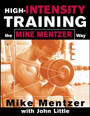 High-Intensity Training the Mike Mentzer Way book