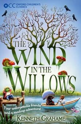 Oxford Children's Classics: The Wind in the Willows book