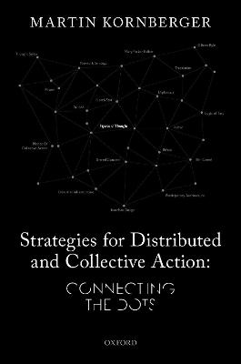 Strategies for Distributed and Collective Action: Connecting the Dots book