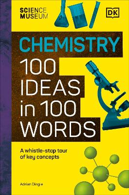 The Science Museum Chemistry 100 Ideas in 100 Words book