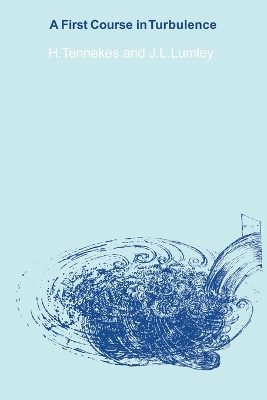 A First Course in Turbulence by Henk Tennekes