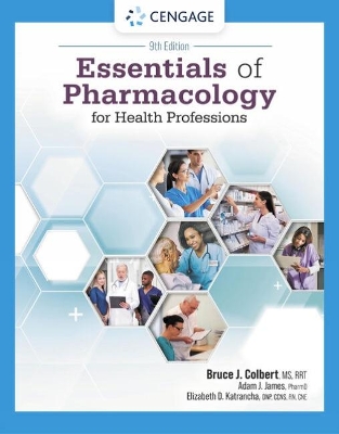 Essentials of Pharmacology for Health Professions by Bruce Colbert