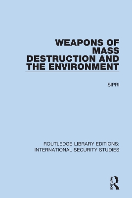 Weapons of Mass Destruction and the Environment book