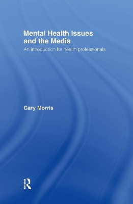 Mental Health Issues and the Media by Gary Morris