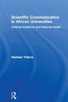 Scientific Communication in African Universities by Damtew Teferra