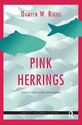 Pink Herrings: Fantasy, Object Choice, and Sexuation book