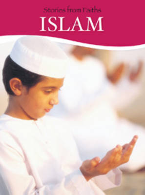 Stories from Islam by Rohail Aslam