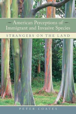 American Perceptions of Immigrant and Invasive Species book