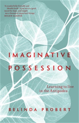 Imaginative Possession: Learning to live in the Antipodes book