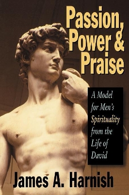 Passion, Power and Praise book