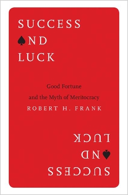 Success and Luck by Robert H. Frank