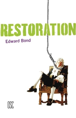 Restoration by Edward Bond