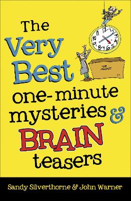 Very Best One-Minute Mysteries and Brain Teasers book