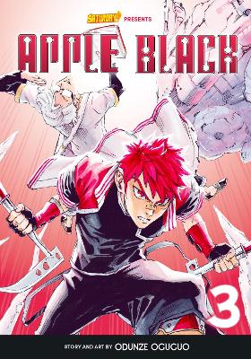 Apple Black, Volume 3: Instruments of Vengeance: Volume 3 by Odunze Oguguo