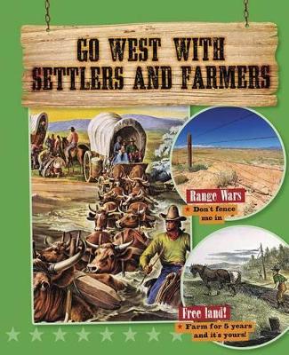 Go West with Settlers and Farmers by Rachel Stuckey